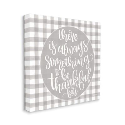 Stupell Industries Always Something Thankful for Phrase Grey Plaid Canvas Imperfect Dust Wall Art, 24 x 24