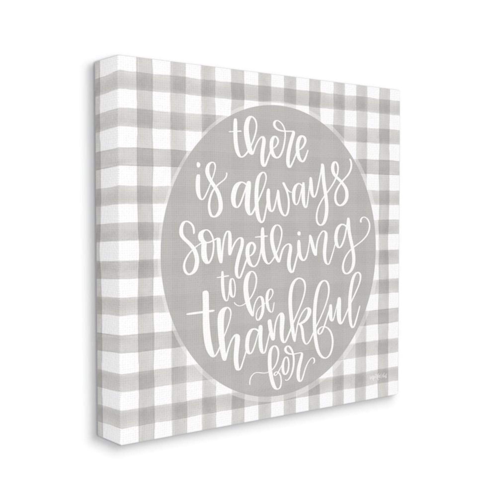 Stupell Industries Always Something Thankful for Phrase Grey Plaid Canvas Imperfect Dust Wall Art, 24 x 24