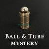 Ball & Tube Mystery (Brass) - Magic Tricks, Stage Magic, Party Magic, Magic Prank.Fire Magic,Coin Magic, Illusion Magic, Card Tricks..etc.. view 2
