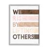 Stupell Industries Rise by Lifting Others Motivational Help Phrase, Design by Erica Billups Grey Framed Wall Art, 16 x 20, White view 1