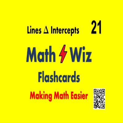 Math Wiz Flashcards Deck 21 Delta Intercepts Lines
