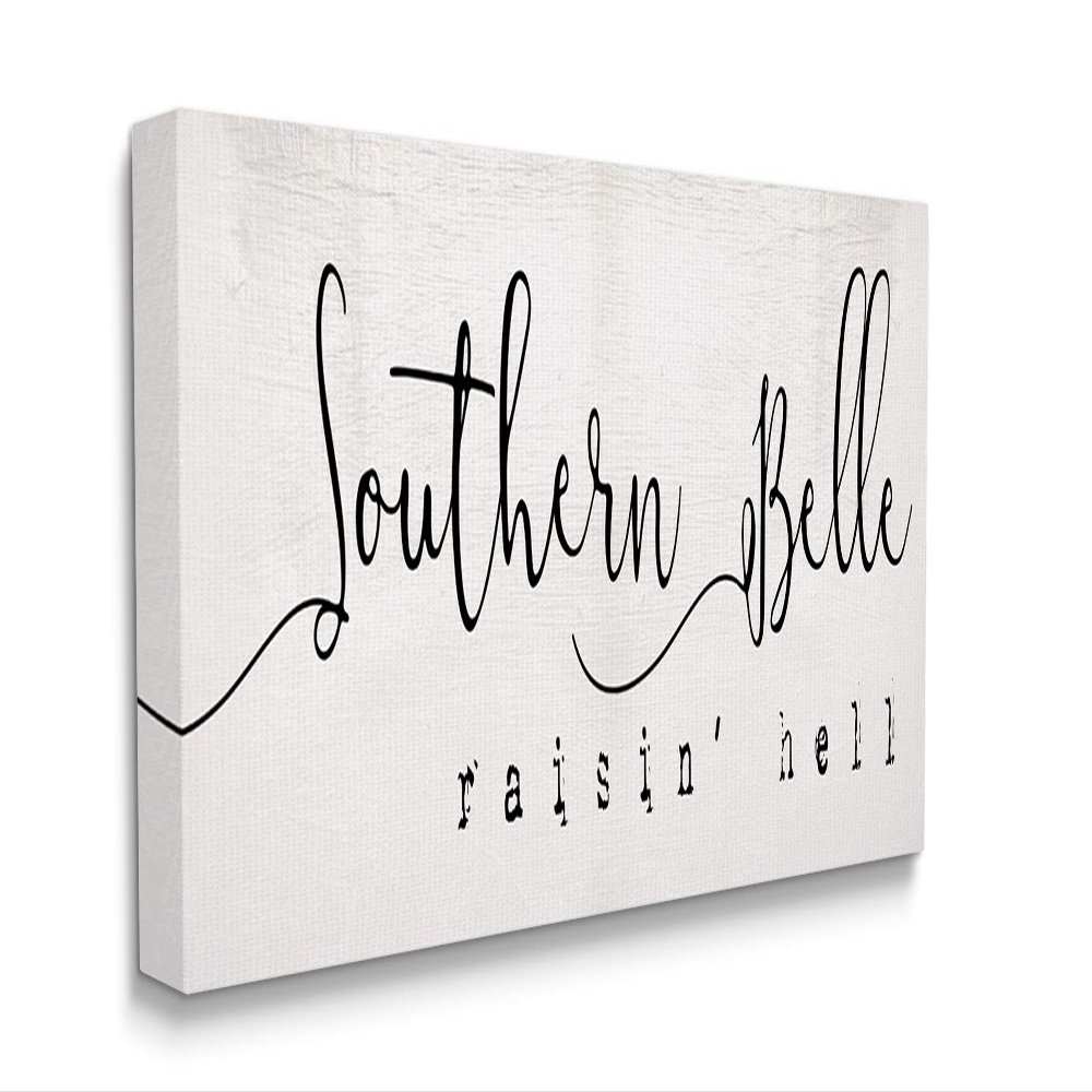Stupell Industries Southern Belle Raisin' Hell Phrase Charming Humor