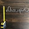 Once Upon A time Wire Words For Baby Nursery, Master Bedroom view 3