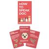 Gift Republic How to Speak Dog 100 Cards Fun for Lovers Learn What Your Puppy is Saying Behaviour Guidance Doggie Language view 1
