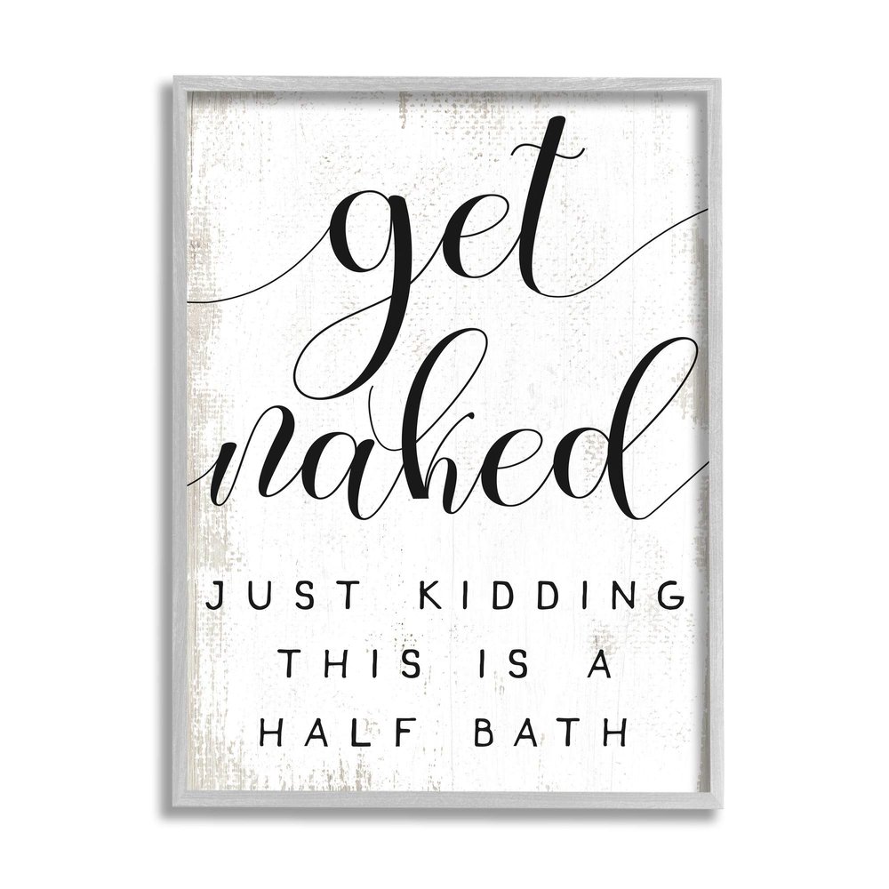 Stupell Industries Get Naked Half Bath Phrase Toilet Room Humor