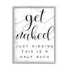 Stupell Industries Get Naked Half Bath Phrase Toilet Room Humor view 1