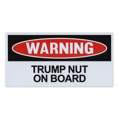 Crazy Novelty Guy Magnet, Funny Warning Magnet, Trump Nut On Board, Practical Jokes, Gags, Pranks, 6" x 3"
