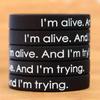 10 I'm Alive and I'm Trying Wristbands view 2