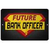Makoroni - Future Bank Officer Career - 8"x12" Aluminum Novelty Fun Street Sign, DesP77 view 1