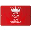 Makoroni - Keep Calm and Play Footbag - 12"x18" Aluminum Novelty Fun Street Sign, DesU63 view 1