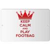Makoroni - Keep Calm and Play Footbag - 8"x12" Aluminum Novelty Fun Street Sign, DesU77 view 1