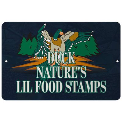 Makoroni - Duck Nature's Lil Food Stamps Hunt Hunter - Duck Hunting - 8"x12" Aluminum Novelty Fun Street Sign, DesN52