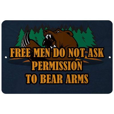 Makoroni - Free Men DO NOT Ask Permission to Bear ARMS Hunt Hunter - Bear Hunting - 8"x12" Aluminum Novelty Fun Street Sign, DesL40
