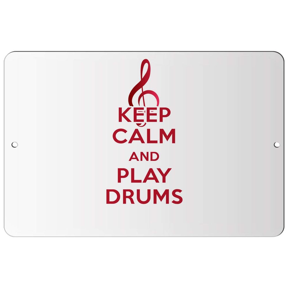 Makoroni - Keep Calm and Play Drums - 8"x12" Aluminum Novelty Fun Street Sign, DesT71