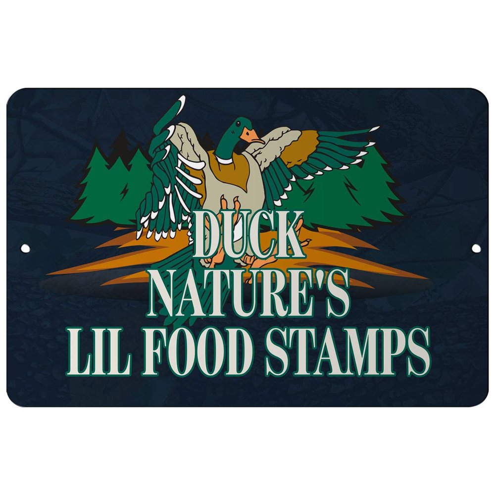 Makoroni - Duck Nature's Lil Food Stamps Hunt Hunter - Duck Hunting - 12"x18" Aluminum Novelty Fun Street Sign, DesN52