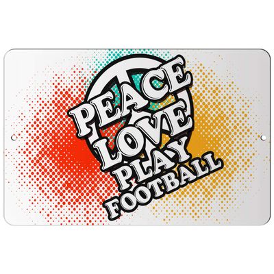 Makoroni - Peace Love Play Football - 8"x12" Aluminum Novelty Fun Street Sign, DesB16