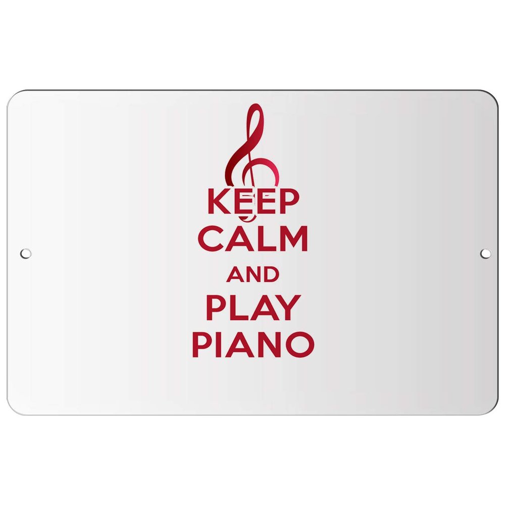 Makoroni - Keep Calm and Play Piano - 8"x12" Aluminum Novelty Fun Street Sign, DesT92