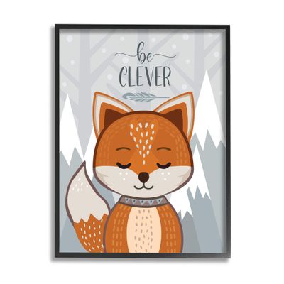 Stupell Industries Be Clever Phrase Cute Fox Mountain Forest