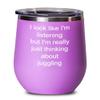 Juggling Wine Tumbler Just thinking about juggling 12oz, Pink view 1