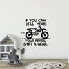 Dirt Bike If You Can Still Hear Your Fears Shift A GearDirt-Bikes Quote Vinyl Wall Sticker Art Decal Sports Boys Kids Room Design Bedroom Bike Extreme Sports Wall Sticker Vinyl Decor Size(10x10 inch) view 2