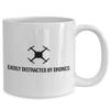 Funny Quadcopter Mug - Drone Gifts - UAV Gift - Funny Drone Present - Easily Distracted By Drones view 2