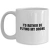 Funny Quadcopter Mug - Drone Gifts - UAV Gift - Funny Drone Present - Flying My Drone view 1