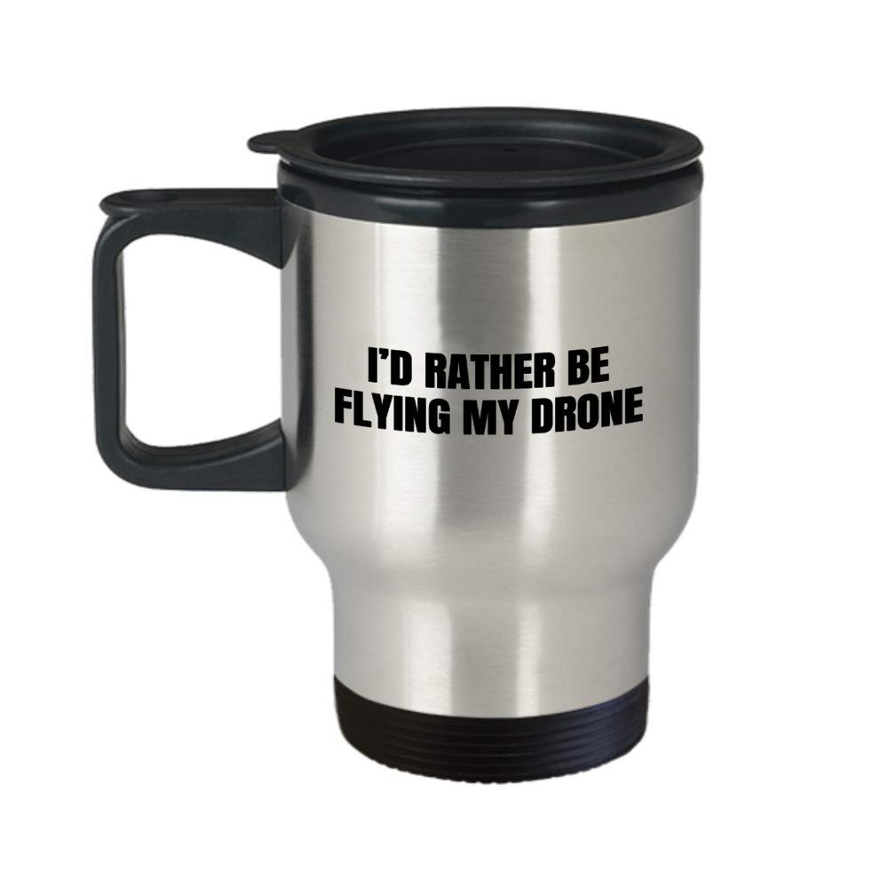Funny Quadcopter Travel Mug - Drone Gifts - UAV Gift - Funny Drone Present - Flying My Drone