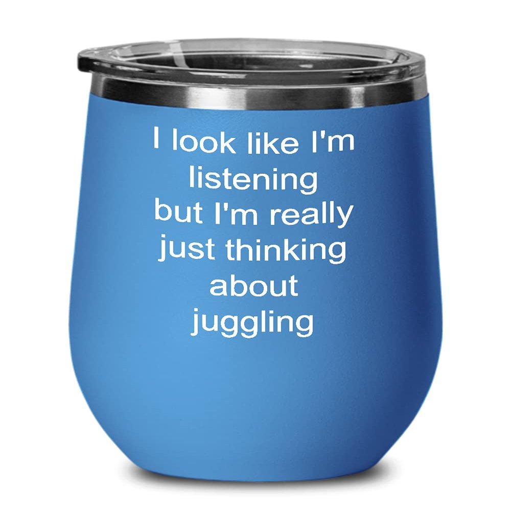 Juggling Wine Tumbler Just thinking about juggling 12oz, Blue