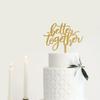 Better Together Cake Topper Wedding Bridal Shower Engagement Party Cake Decorations Mirror Gold view 3