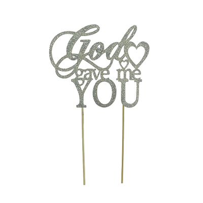Silver Glitter God Gave Me You Cake Topper for Wedding/Engagement/Marriage Party Decorations