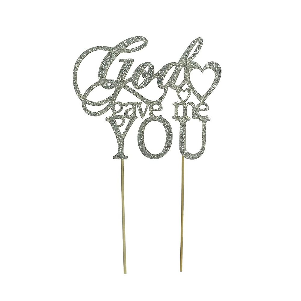Silver Glitter God Gave Me You Cake Topper for Wedding/Engagement/Marriage Party Decorations