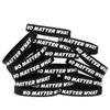 15 No Matter What Wristbands - Inspirational Silicone (1) Bracelets view 1