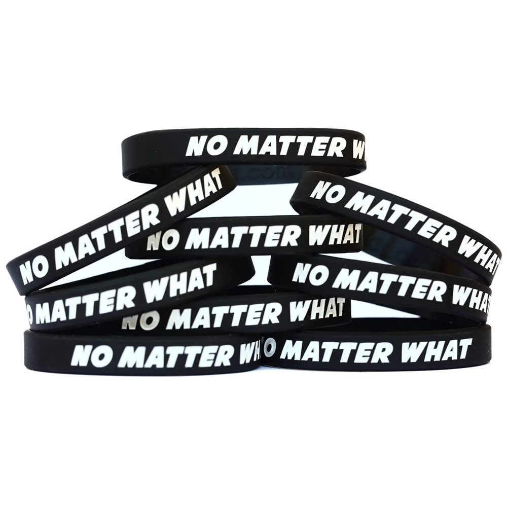 10 No Matter What Wristbands - Inspirational Silicone (1) Bracelets