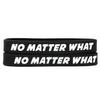 SayitBands 2 No Matter What Wristbands - Inspirational Silicone (1) Bracelets view 1