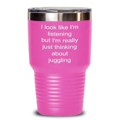 Juggling Tumbler Just thinking about juggling 30oz, Pink