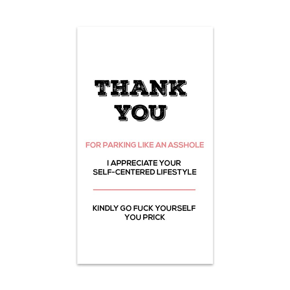 Andaz Press Funny Bad Parking Cards, Thank You For Parking Like An Asshole Prank Driving Fake Ticket Violation Gag Note Cards, Fun for Revenge Road Justice, For Men, Women, 100-Pack, 2 x 3.5-Inch