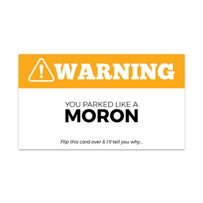 Andaz Press Funny Bad Parking Cards, Warning You Parked Like A Moron Prank Driving Fake Ticket Violation Gag Note Cards, Fun for Revenge Road Justice, For Men, Women, Him, Her, 100-Pack, 2 x 3.5-Inch