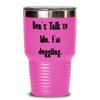 Cute Juggling 30oz Tumbler, Don't Talk to Me. I'm Juggling, For Friends, Present From, Insulated Tumbler For Juggling view 1