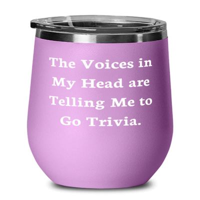 Cool Trivia, The Voices in My Head are Telling Me to Go Trivia., Funny Birthday From Men Women