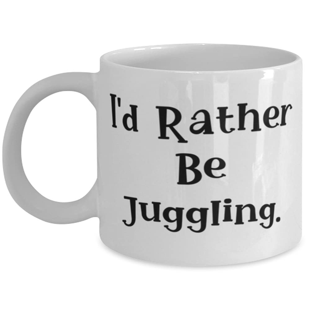 I'd Rather Be Juggling. 11oz 15oz Mug, Juggling Cup, Gag s For Juggling