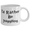 I'd Rather Be Juggling. 11oz 15oz Mug, Juggling Cup, Gag s For Juggling view 2