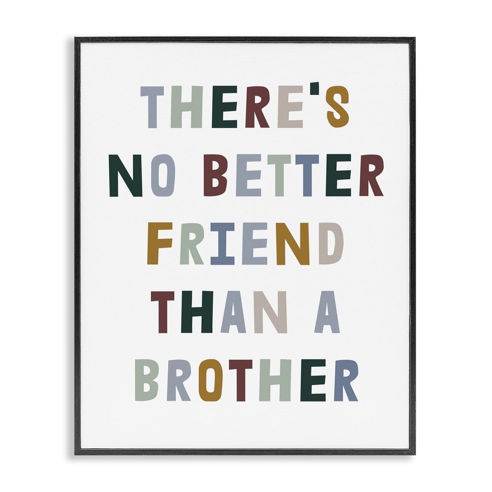Stupell Industries 'There's No Better Friend Than a Brother Phrase', Framed Giclee Art, Black, 11 x 14 Inches, Easy to Hang and Sturdy, Made in USA, by Lil' Rue