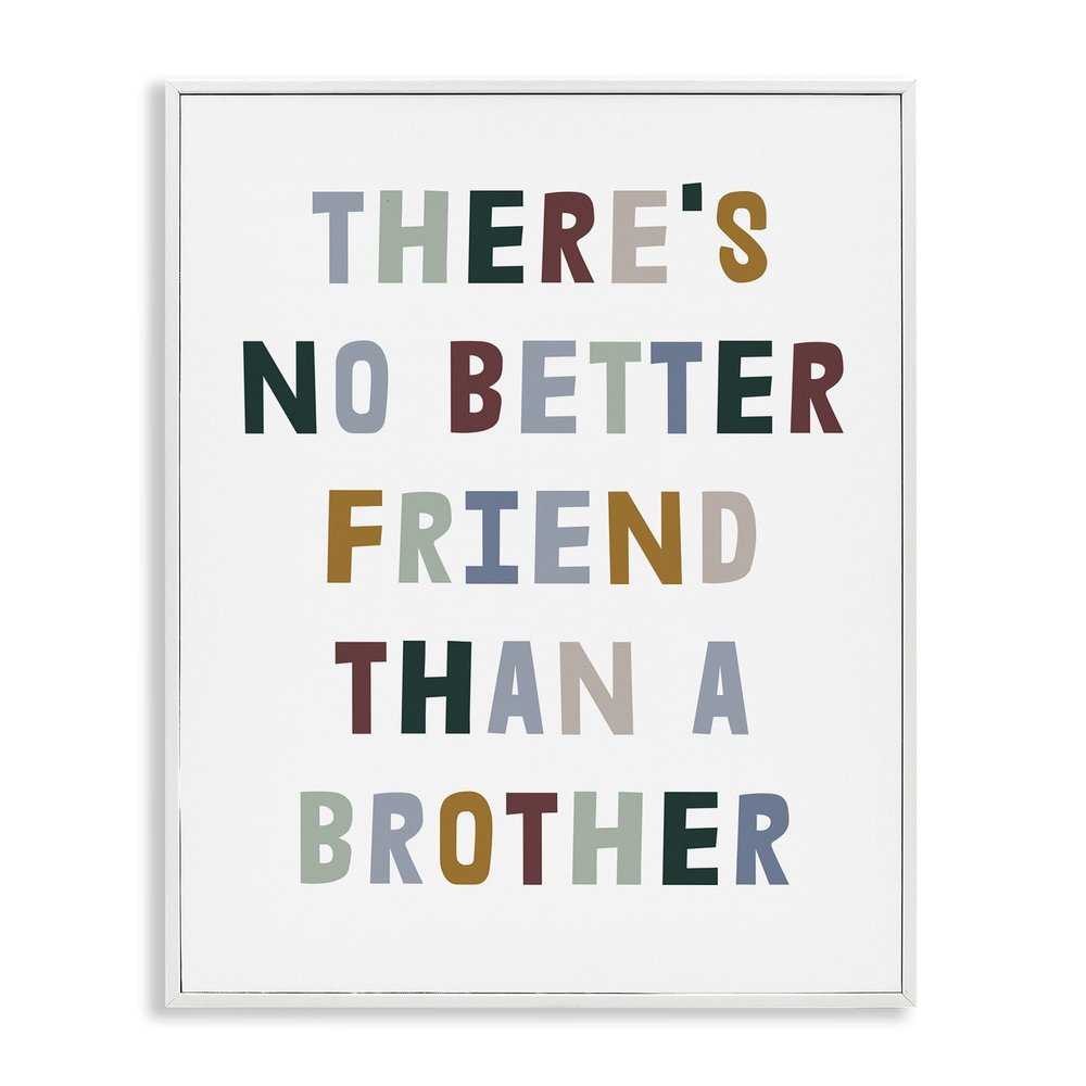 Stupell Industries 'There's No Better Friend Than a Brother Phrase', Framed Giclee Art, White, 11 x 14 Inches, Easy to Hang and Sturdy, Made in USA, by Lil' Rue
