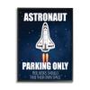Stupell Industries Astronaut Parking Only Sign Kids' Space Jet Humor view 1