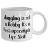 Sarcastic Juggling 11oz 15oz Mug, Juggling is not a Hobby. It's a Post-apocalyptic Life Skill, Inspire s for Friends, Birthday s view 2