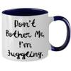 Useful Juggling s, Don't Bother Me, I'm Juggling, Juggling Two Tone 11oz Mug From view 2