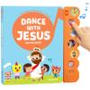 Dance with Jesus Christian Sound Books for Kids - 6 Bible Songs for Toddlers  Christian Easter Gifts for Kids, Baby Books & Toys for Kids - Easter Basket Essentials, Baptism, Christening Baby Gifts view 1