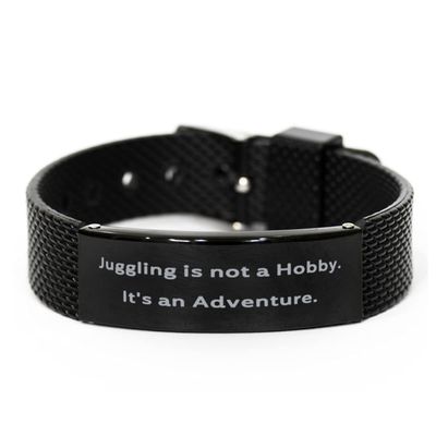 Sarcastic Juggling Black Shark Mesh Bracelet, Juggling is not a Hobby. It., Gifts for Friends, Present from, Engraved Bracelet for Juggling