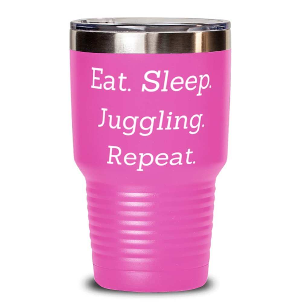 Inappropriate Juggling 30oz Tumbler, Eat. Sleep. Juggling. Repeat, Gifts For Friends, Present From, Stainless Steel Tumbler For Juggling