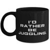 I'd Rather Be Juggling. Juggling 11oz 15oz Mug, Fun Juggling Gifts, Cup For Friends view 1